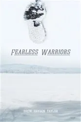 Book cover of Fearless Warriors by Drew Hayden Taylor