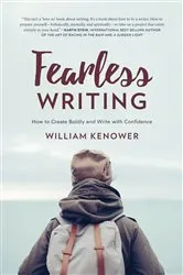 Book cover of Fearless Writing by William Kenower