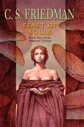 Book cover of Feast of Souls by C.S. Friedman