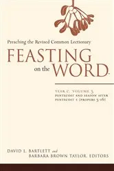 Book cover of Feasting on the Word: Year C, Volume 3 by David L. Bartlett
