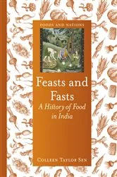 Book cover of Feasts and Fasts by Colleen Taylor Sen