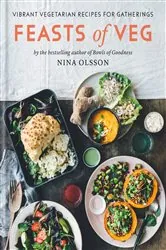 Book cover of Feasts of Veg by Nina Olsson