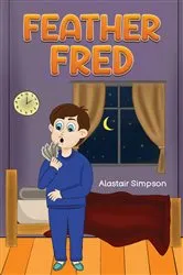 Book cover of Feather Fred by Alastair Simpson