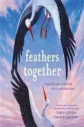 Book cover of Feathers Together by Caron Levis