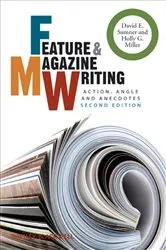 Book cover of Feature and Magazine Writing by Unknown