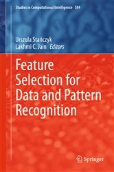 Book cover of Feature Selection for Data and Pattern Recognition by Urszula Stańczyk