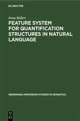 Book cover of Feature System for Quantification Structures in Natural Language by Irena Bellert
