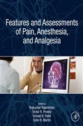 Book cover of Features and Assessments of Pain, Anesthesia, and Analgesia by Rajendram AKC, BSc, MBBS, MRCP, EDIC, FRCP Edin, FRCP Lon, Rajkumar