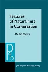 Book cover of Features of Naturalness in Conversation by Martin Warren