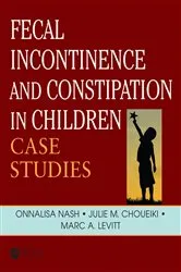 Book cover of Fecal Incontinence and Constipation in Children by Unknown
