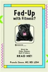 Book cover of Fed Up With Fitness? by Pamela Simon