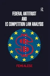 Book cover of Federal Antitrust and EC Competition Law Analysis by Unknown