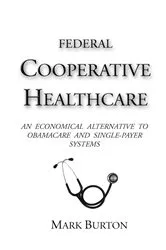 Book cover of Federal Cooperative Healthcare by Mark Burton
