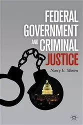 Book cover of Federal Government and Criminal Justice by N. Marion