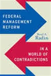 Book cover of Federal Management Reform in a World of Contradictions by Beryl A. Radin