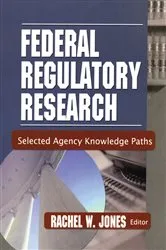 Book cover of Federal Regulatory Research by Rachel Jones
