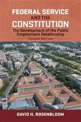 Book cover of Federal Service and the Constitution (2nd ed.) by David H. Rosenbloom