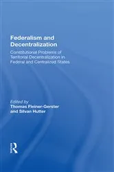 Book cover of Federalism And Decentralization by Thomas Fleiner-Gerster