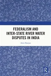 Book cover of Federalism and Inter-State River Water Disputes in India by Amit Ranjan