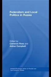 Book cover of Federalism and Local Politics in Russia by Cameron Ross