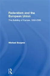 Book cover of Federalism and the European Union by Michael Burgess