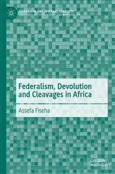 Book cover of Federalism, Devolution and Cleavages in Africa by Assefa Fiseha