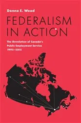 Book cover of Federalism in Action by Donna E. Wood