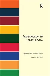 Book cover of Federalism in South Asia by Mahendra Prasad Singh