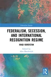 Book cover of Federalism, Secession, and International Recognition Regime by Alex Danilovich