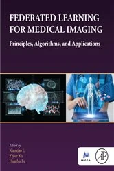 Book cover of Federated Learning for Medical Imaging by Xiaoxiao Li