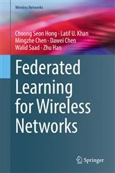 Book cover of Federated Learning for Wireless Networks by Choong Seon Hong