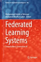 Book cover of Federated Learning Systems by Muhammad Habib ur Rehman