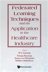 Book cover of Federated Learning Techniques And Its Application In The Healthcare Industry by H L Gururaj