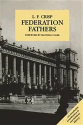 Book cover of Federation Fathers by Crisp F. L.