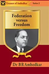 Book cover of Federation Versus Freedom by B. R. Ambedkar