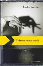Book cover of Federico em sua sacada by Carlos Fuentes