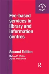 Book cover of Fee-Based Services in Library and Information Centres by Sylvia Webb