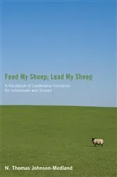 Book cover of Feed My Sheep; Lead My Sheep by N. Thomas Johnson-Medland