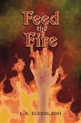 Book cover of Feed the Fire by L.A. Egerbladh