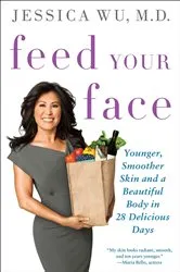 Book cover of Feed Your Face by Jessica Wu