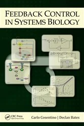 Book cover of Feedback Control in Systems Biology by Carlo Cosentino