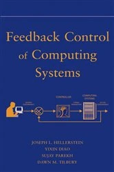 Book cover of Feedback Control of Computing Systems by Joseph L. Hellerstein