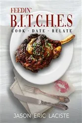Book cover of Feedin' B.I.T.C.H.E.S. by Jason Laciste