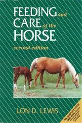 Book cover of Feeding and Care of the Horse (2nd ed.) by Lon D. Lewis