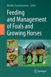 Book cover of Feeding and Management of Foals and Growing Horses by Markku Saastamoinen