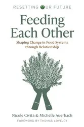 Book cover of Feeding Each Other by Michelle Auerbach