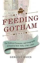 Book cover of Feeding Gotham by Gergely Baics