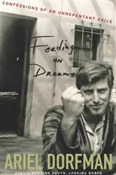 Book cover of Feeding on Dreams by Ariel Dorfman