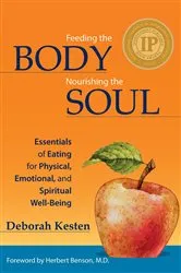 Book cover of Feeding the Body, Nourishing the Soul by Deborah Kesten