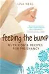 Book cover of Feeding the Bump by Unknown